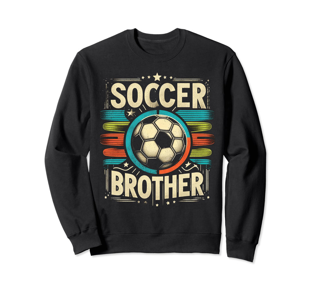 Soccer Brother Family Matching Sweatshirt - Aesthetic Graphic for Adults - T-Shirt, Sweatshirt, Hoodie