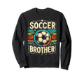 Soccer Brother Family Matching Sweatshirt - Aesthetic Graphic for Adults - T-Shirt, Sweatshirt, Hoodie