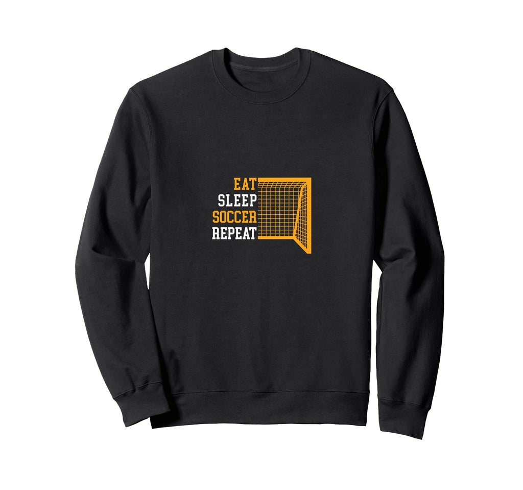 Sport Eat Sleep Soccer Funny Sweatshirt - Unique Graphic Unisex - T-Shirt, Sweatshirt, Hoodie