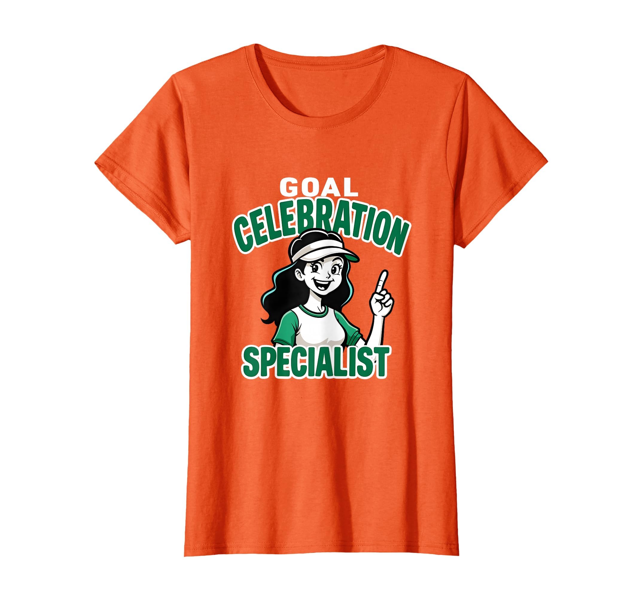 Goal Celebration Specialist T-Shirt - Casual Everyday Wear Men Women - T-Shirt, Sweatshirt, Hoodie
