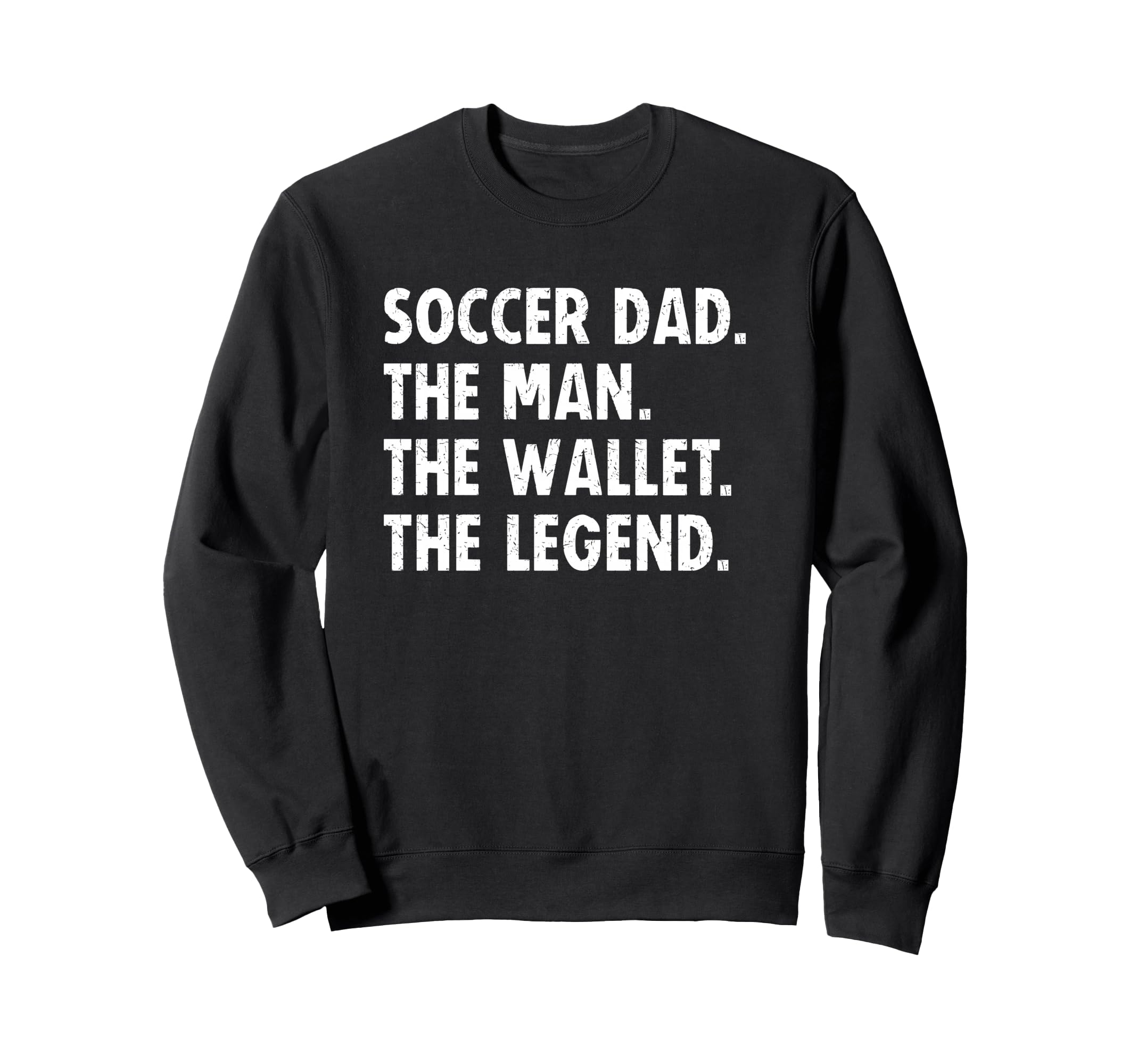 Soccer Dad Funny Wallet Legend Sweatshirt - Aesthetic Graphic for Adults - T-Shirt, Sweatshirt, Hoodie