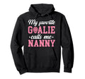 Proud Ice Hockey Goalie Nanny Hockey Keeper Hoodie - Graphic Print Unisex - T-Shirt, Sweatshirt, Hoodie