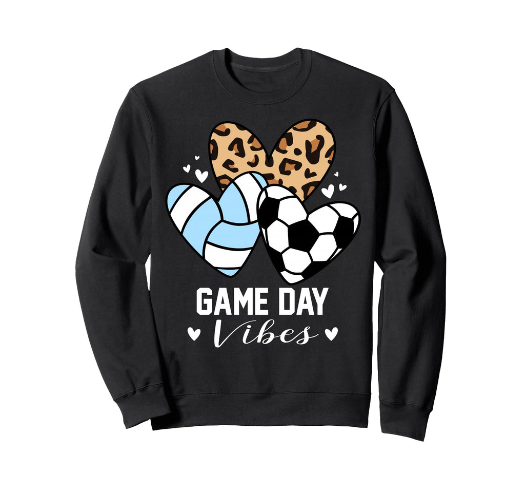 Game Day Vibes Funny Soccer Sweatshirt - Streetwear Style for Adults - T-Shirt, Sweatshirt, Hoodie