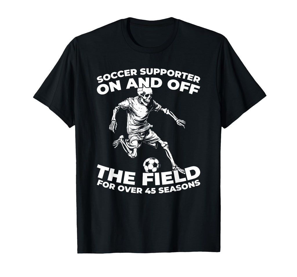 45 Years Old Soccer Sports Team Player T-Shirt - Trendy Graphic Men Women - T-Shirt, Sweatshirt, Hoodie