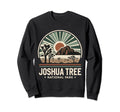 Joshua Tree National Park Hike Sweatshirt - Fun Novelty Design Men Women - T-Shirt, Sweatshirt, Hoodie