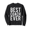 Best Coach Ever Soccer Football Gift Sweatshirt - Minimalist Print Unisex - T-Shirt, Sweatshirt, Hoodie