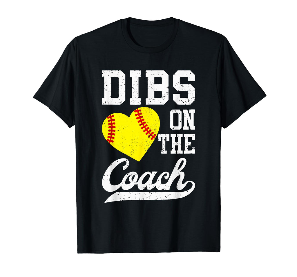 Dibs Coach Softball Coach Wife Sport T-Shirt - Minimalist Print Men Women - T-Shirt, Sweatshirt, Hoodie