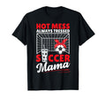 Hot Mess Always Tressed Soccer Mama T-Shirt - Streetwear Style for Adults - T-Shirt, Sweatshirt, Hoodie