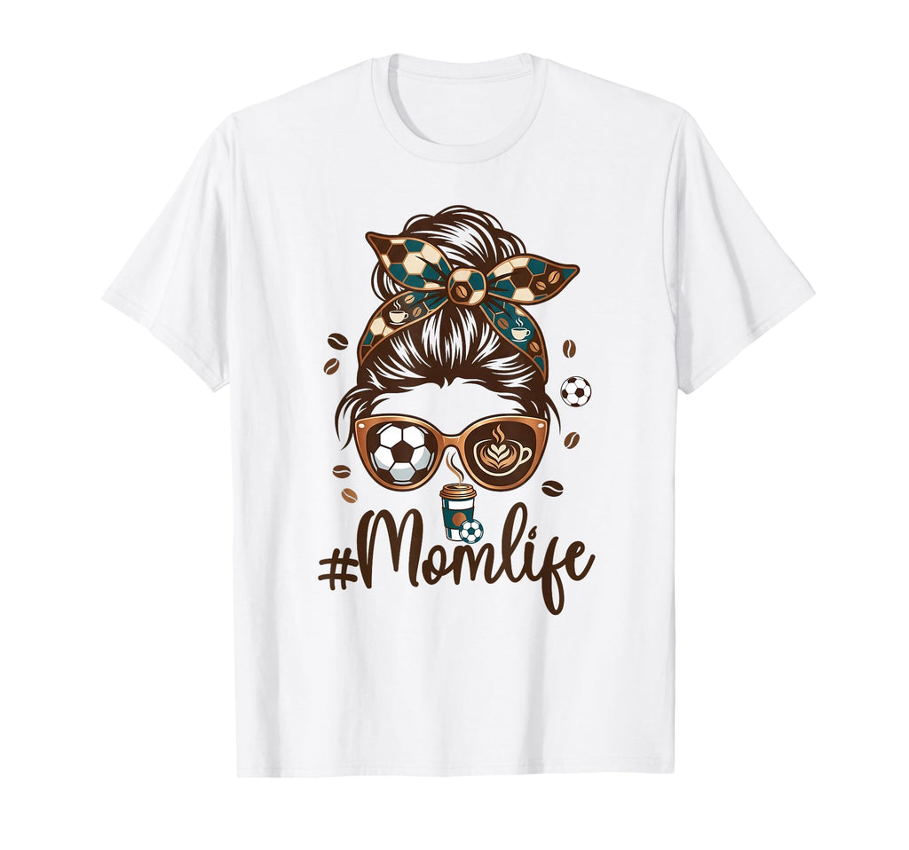 Soccer Mom Coffee Lover Messy Bun Game T-Shirt - Novelty Apparel Men Women - T-Shirt, Sweatshirt, Hoodie