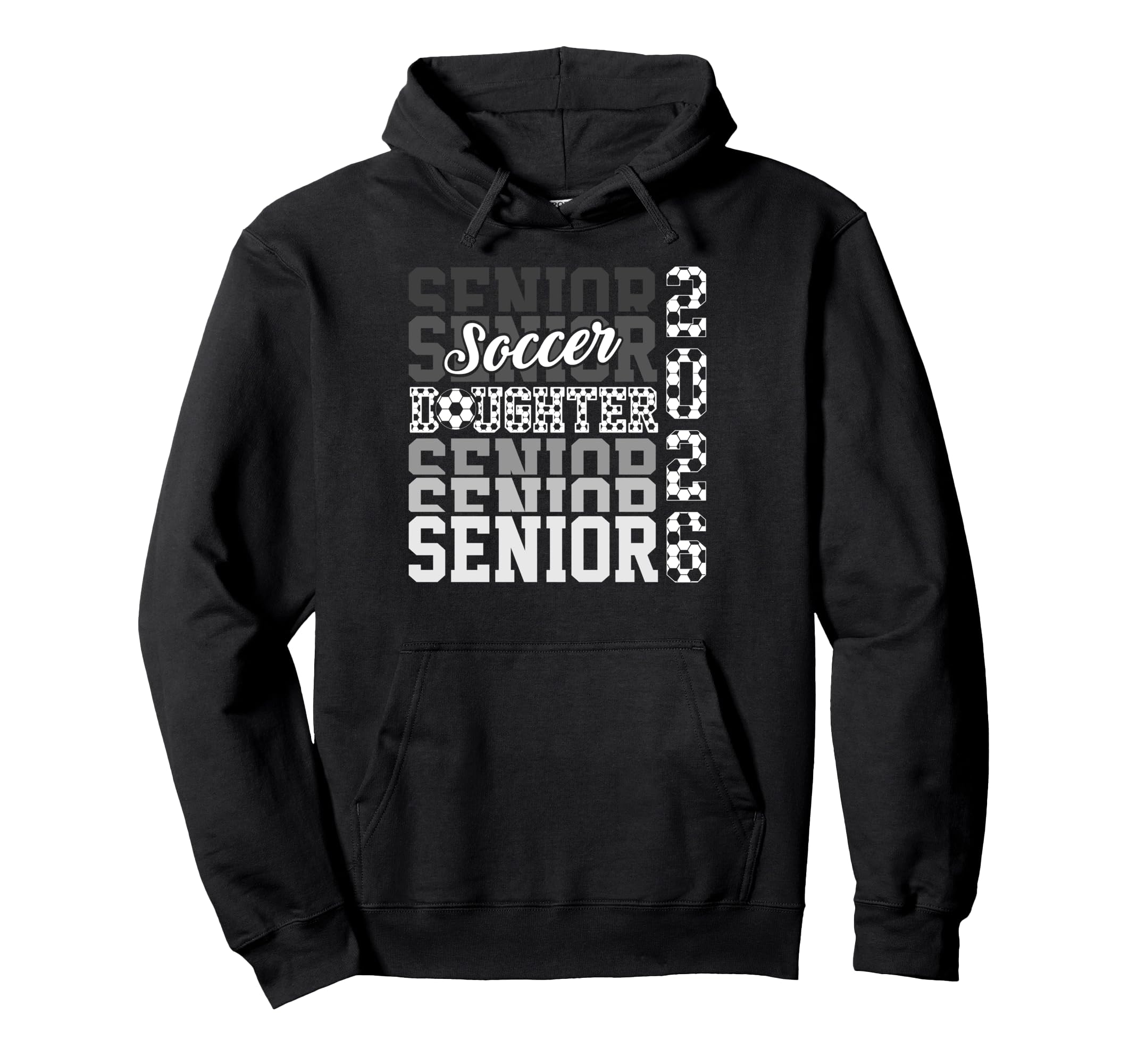 2026 Soccer Senior Daughter Hoodie - Streetwear Style for Adults - T-Shirt, Sweatshirt, Hoodie