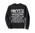 Always First Carpool Line Soccer Sweatshirt - Streetwear Style for Adults - T-Shirt, Sweatshirt, Hoodie