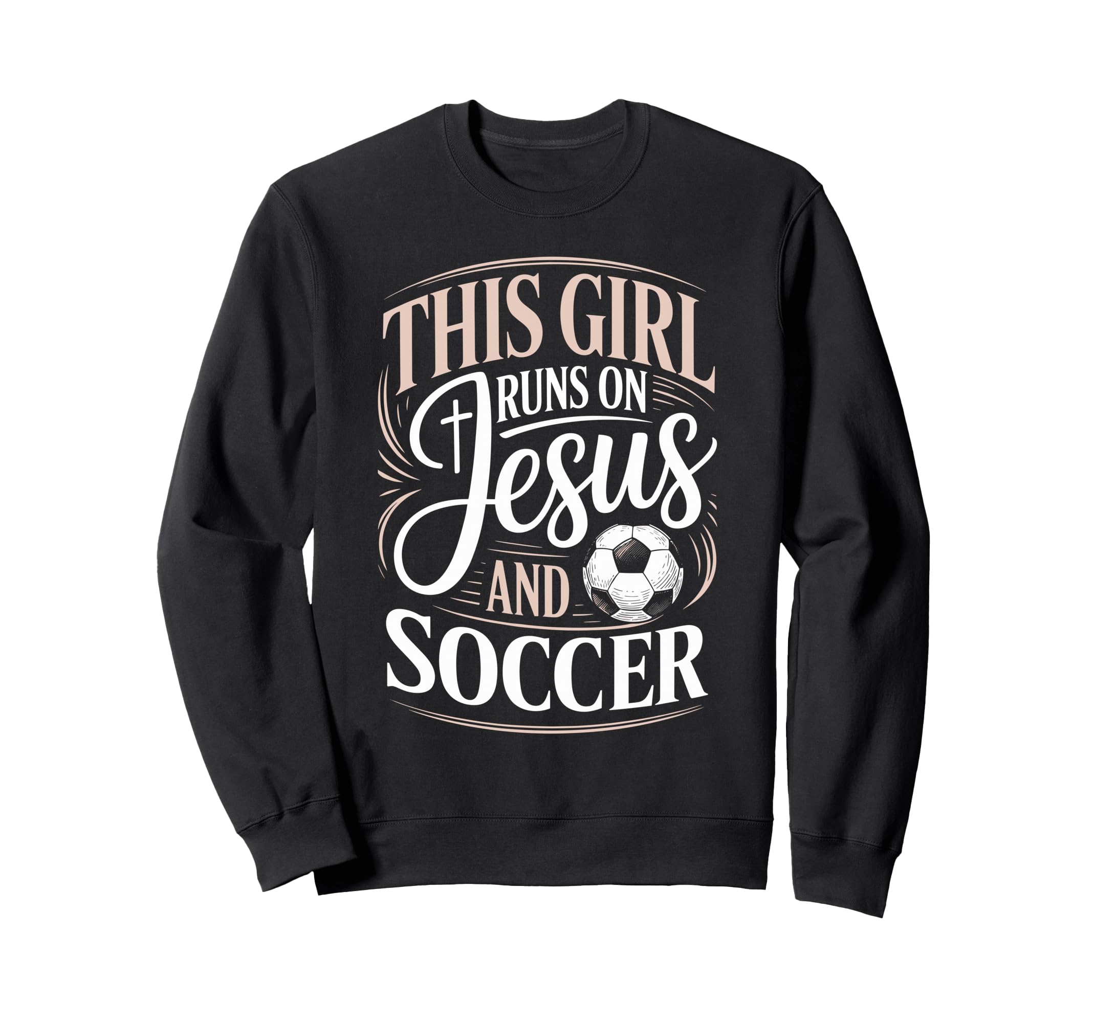 This Runs Jesus And Soccer Player Sweatshirt - Unique Graphic Men Women - T-Shirt, Sweatshirt, Hoodie