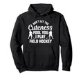 Field Hockey Player Cuteness Goalkeeper Hoodie - Graphic Print Unisex - T-Shirt, Sweatshirt, Hoodie