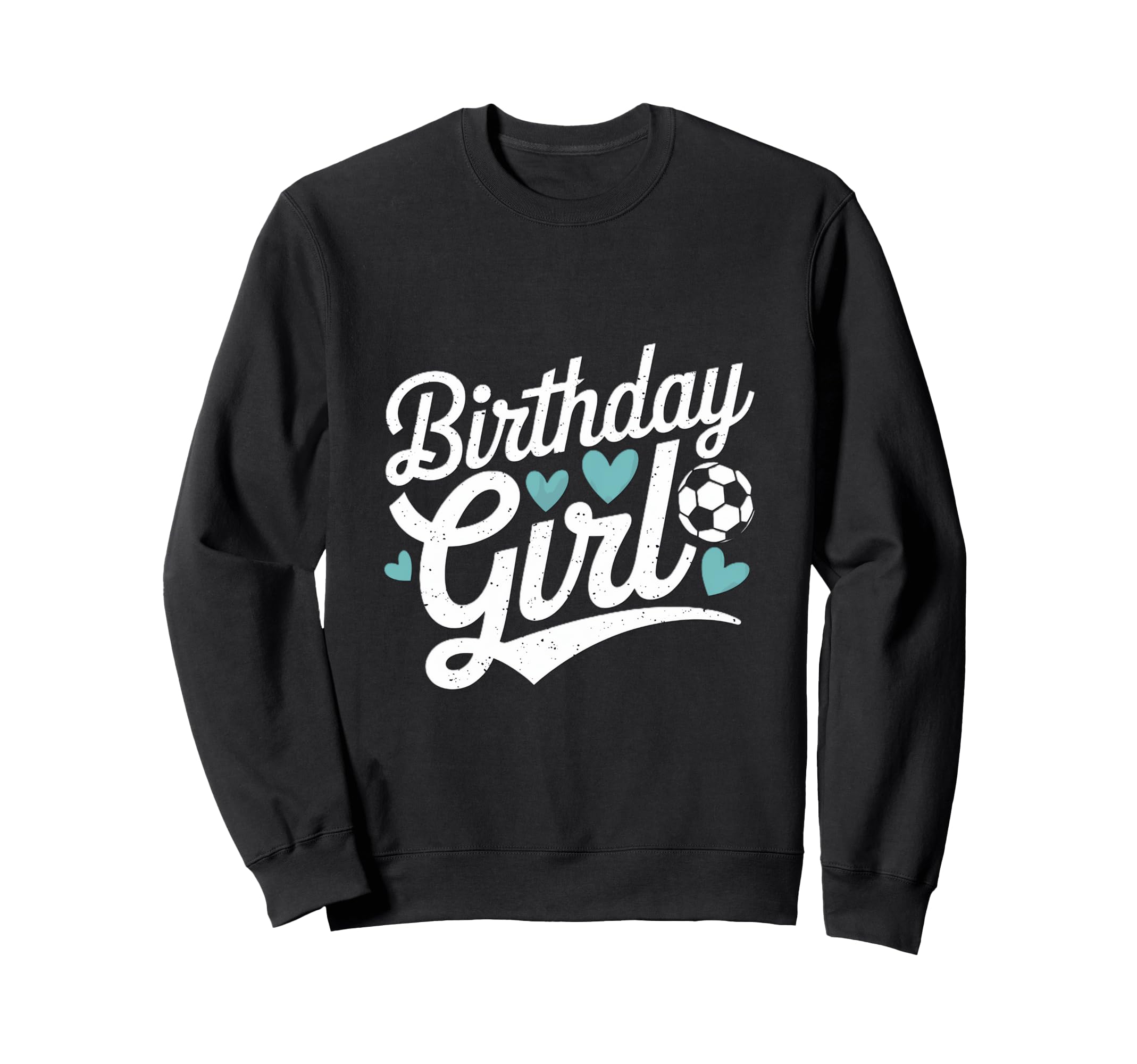 Birthday Soccer Hearts Fun Celebration Sweatshirt - Minimalist Print Unisex - T-Shirt, Sweatshirt, Hoodie