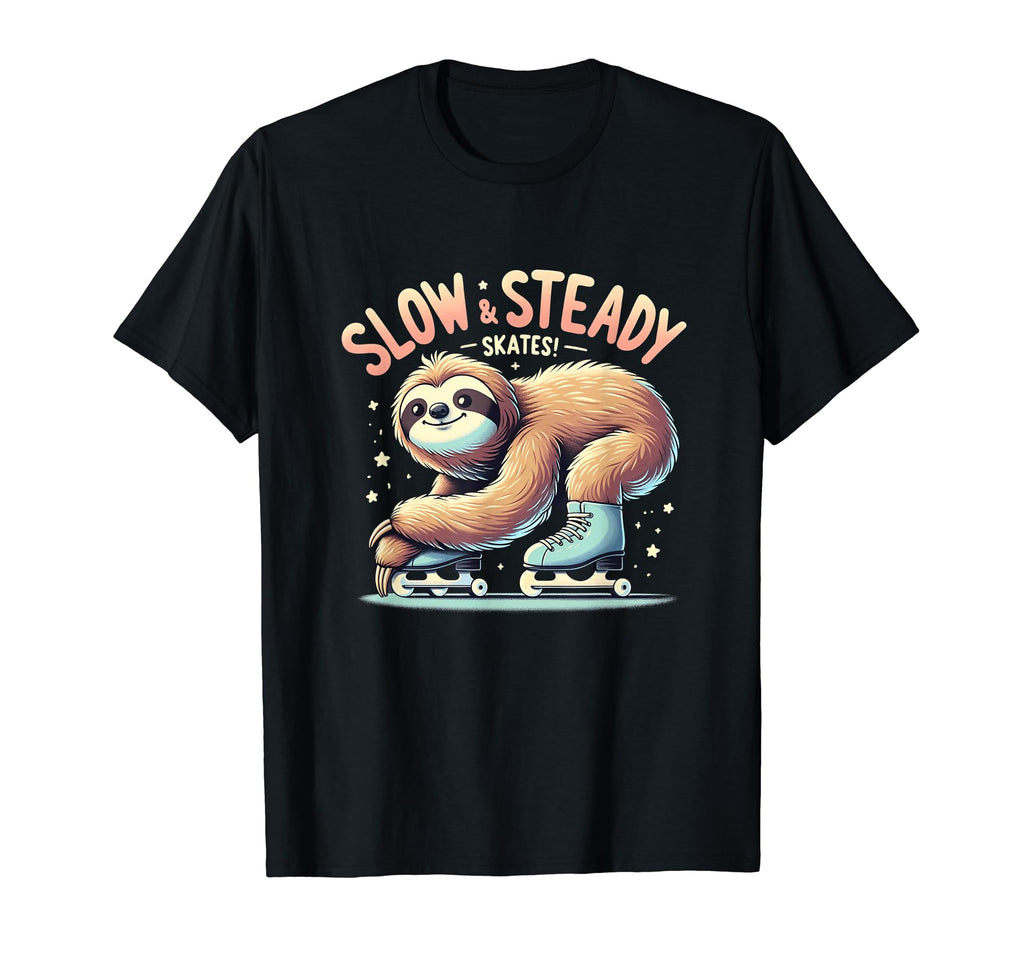 Funny Slow And Steady Skates T-Shirt - Graphic Print for Adults - T-Shirt, Sweatshirt, Hoodie