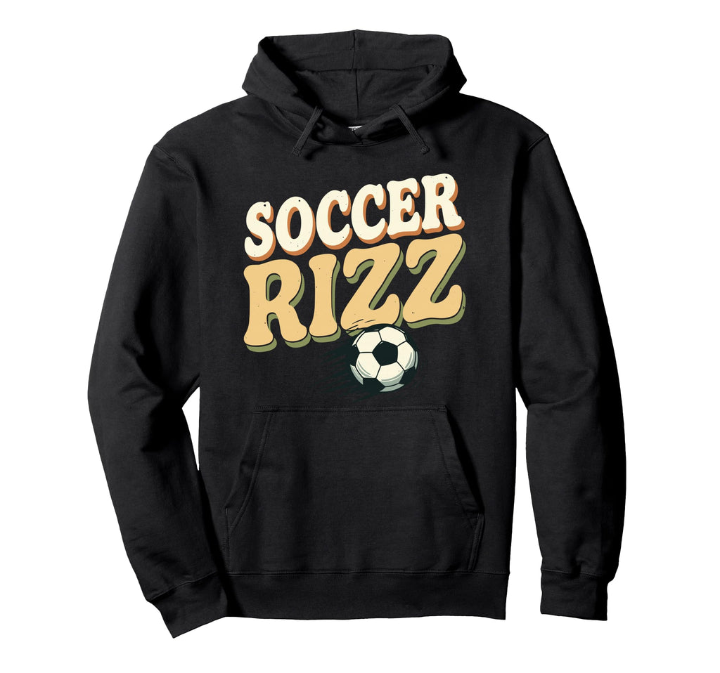 Soccer Rizz Funny Sports Swagger Hoodie - Trendy Graphic Unisex - T-Shirt, Sweatshirt, Hoodie