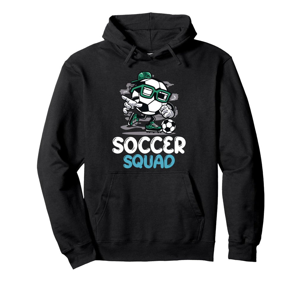 Soccer Squad Funny Football Player Hoodie - Streetwear Style for Adults - T-Shirt, Sweatshirt, Hoodie