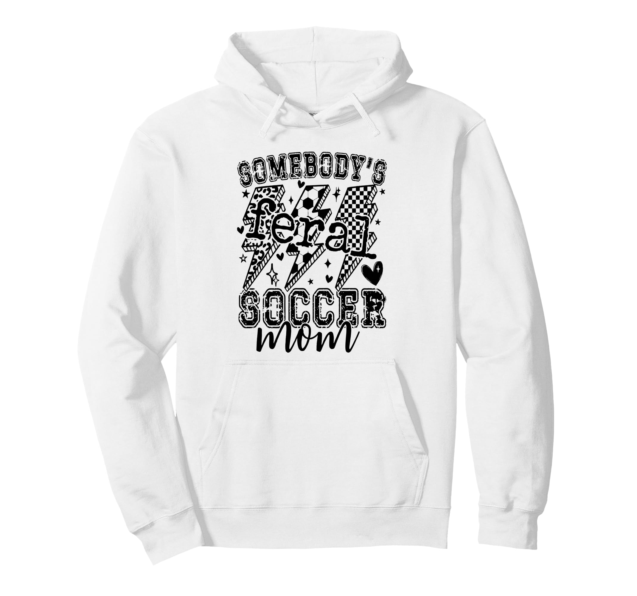 Feral Soccer Mom Hoodie - Streetwear Style Men Women - T-Shirt, Sweatshirt, Hoodie