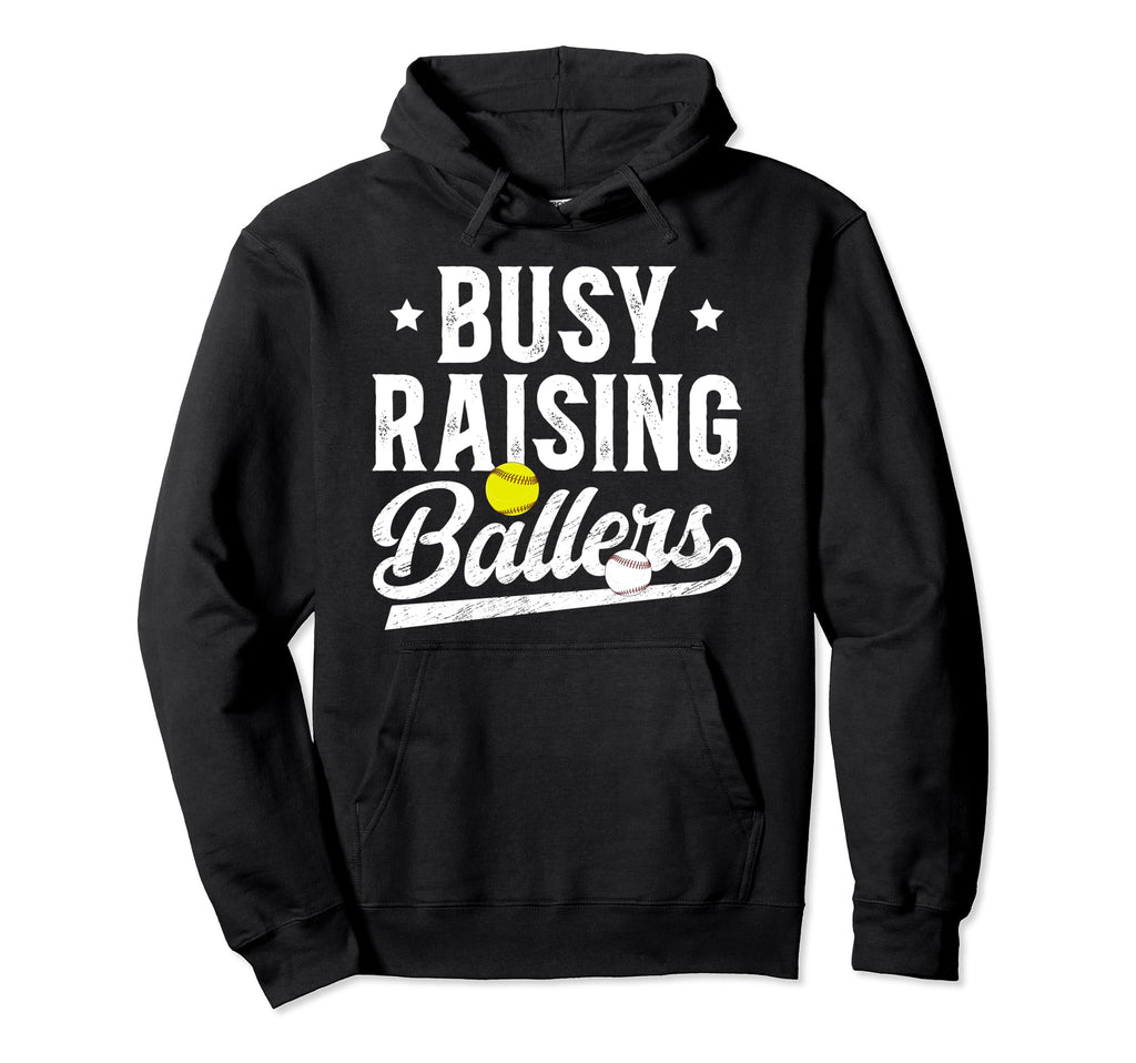 Busy Raising Ballers Baseball Hoodie - Fun Novelty Design Men Women - T-Shirt, Sweatshirt, Hoodie