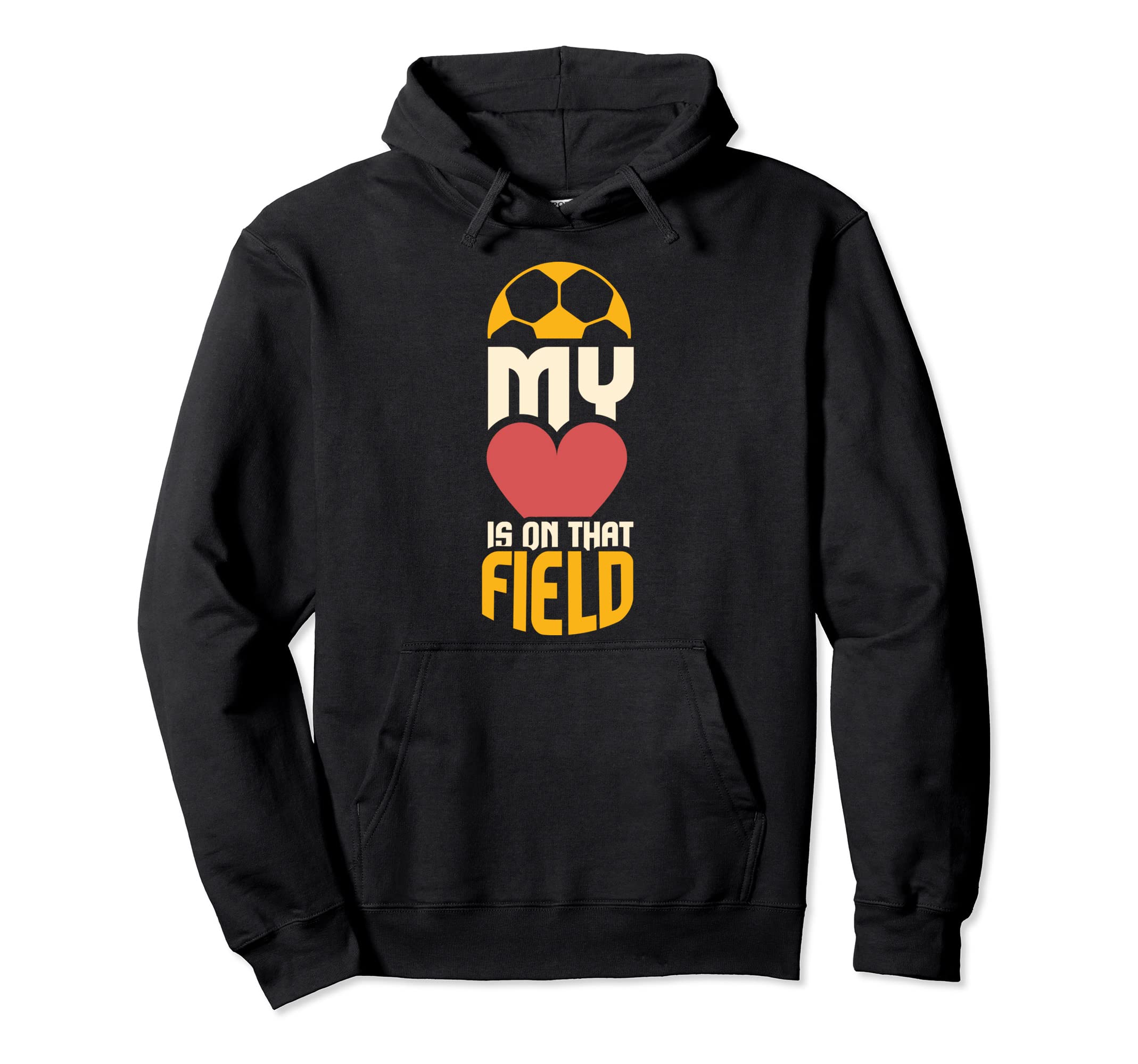 Soccer Player I My Heart Is That Hoodie - Fun Novelty Design Men Women - T-Shirt, Sweatshirt, Hoodie