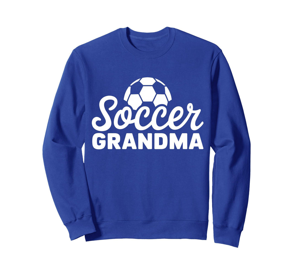 Soccer Grandma Funny Proud Sweatshirt - Fun Novelty Design for Adults - T-Shirt, Sweatshirt, Hoodie