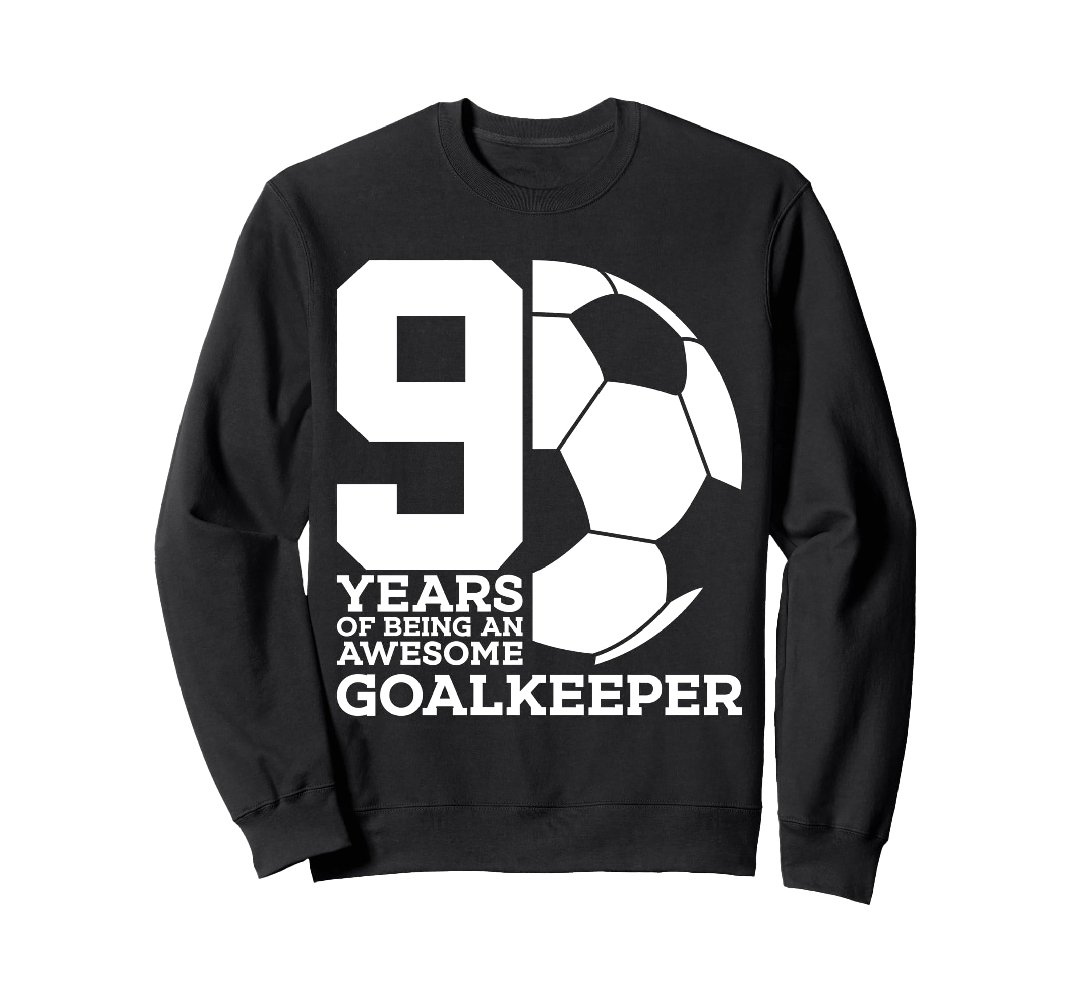 Soccer 9 Years Awesome Soccer Sweatshirt - Trendy Graphic Unisex - T-Shirt, Sweatshirt, Hoodie