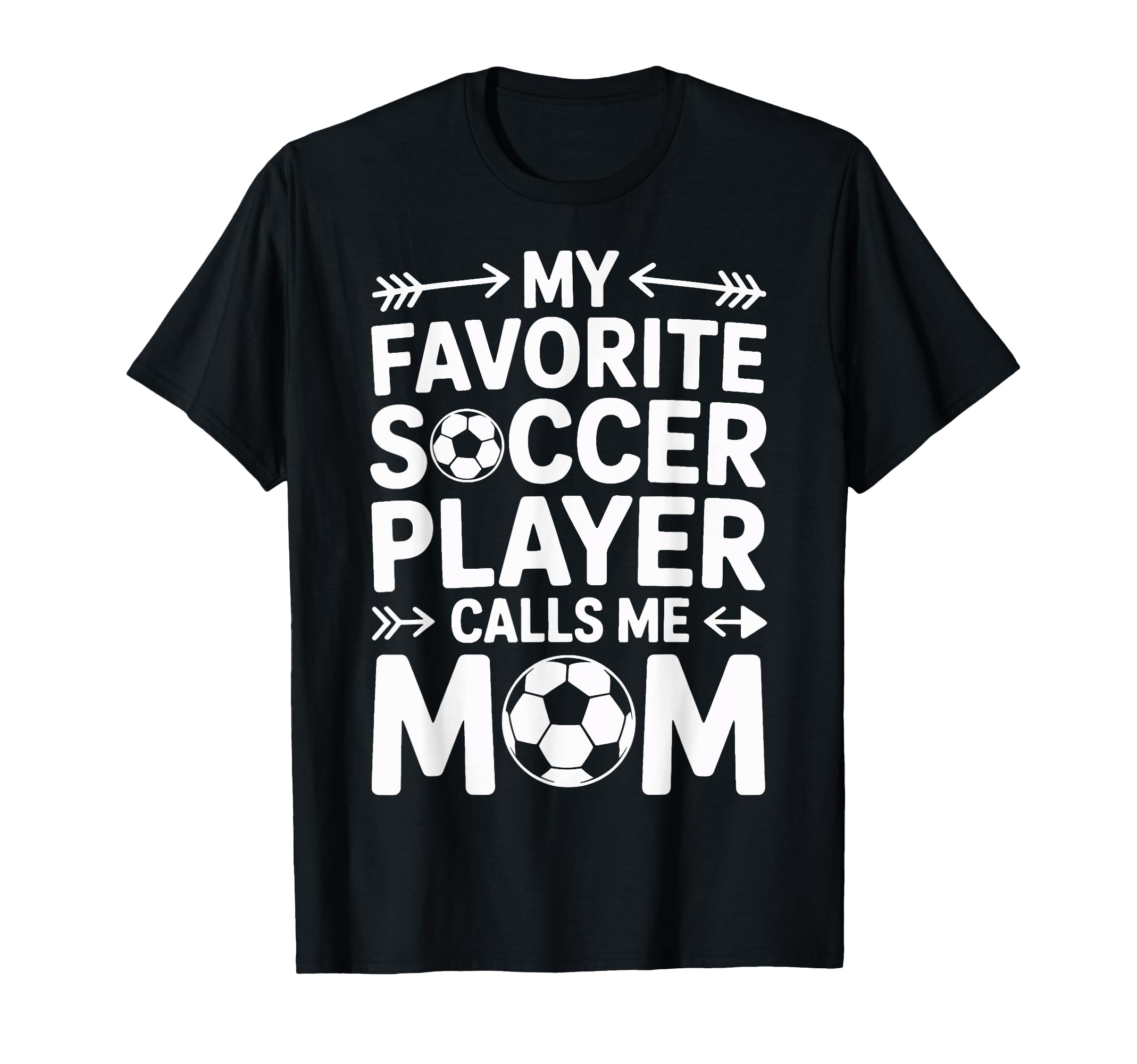Soccer Player Calls Me Mom Soccer T-Shirt - Aesthetic Graphic for Adults - T-Shirt, Sweatshirt, Hoodie