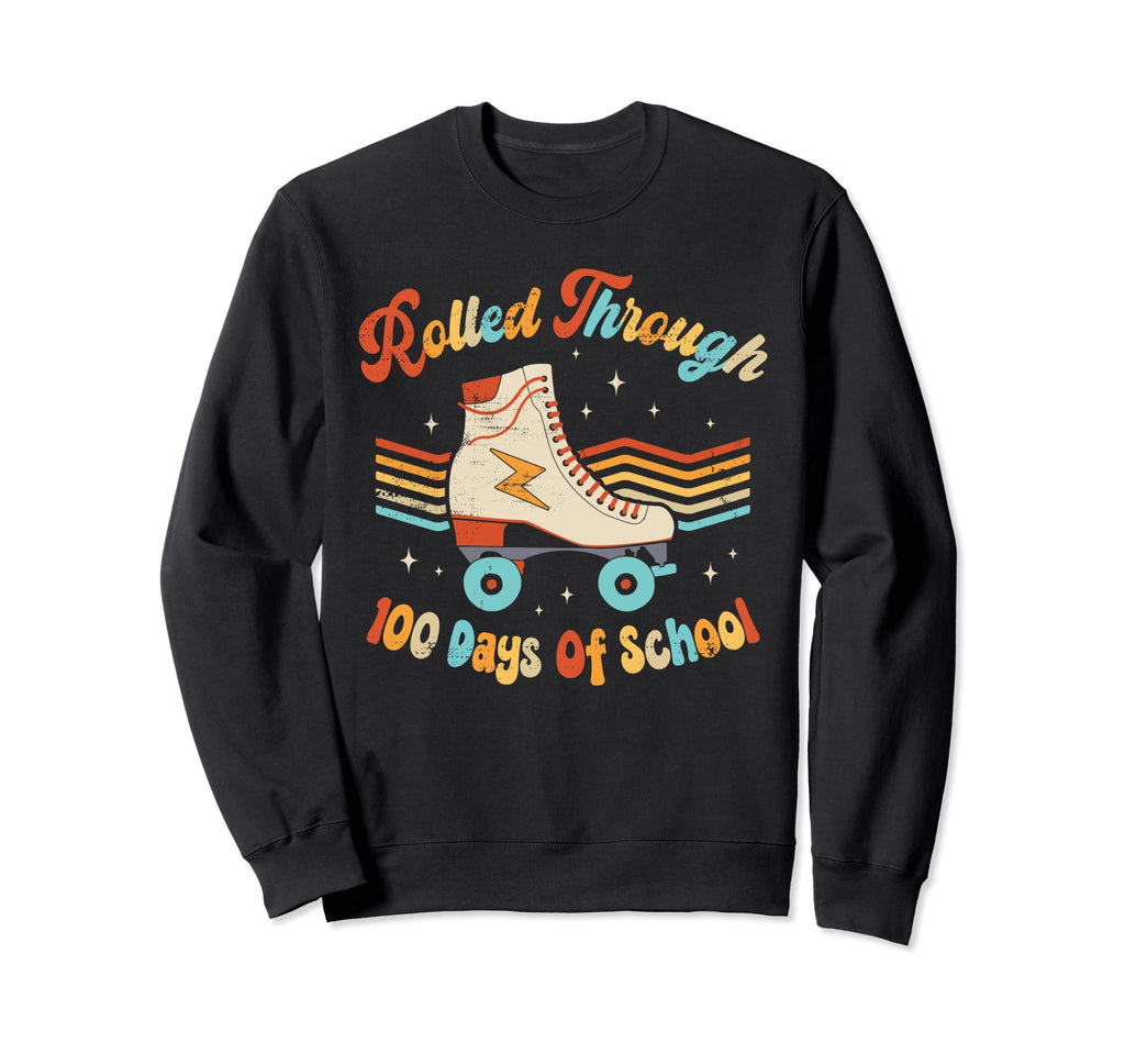 Rolled Through 100 Days School Sweatshirt - Casual Everyday Wear Unisex - T-Shirt, Sweatshirt, Hoodie