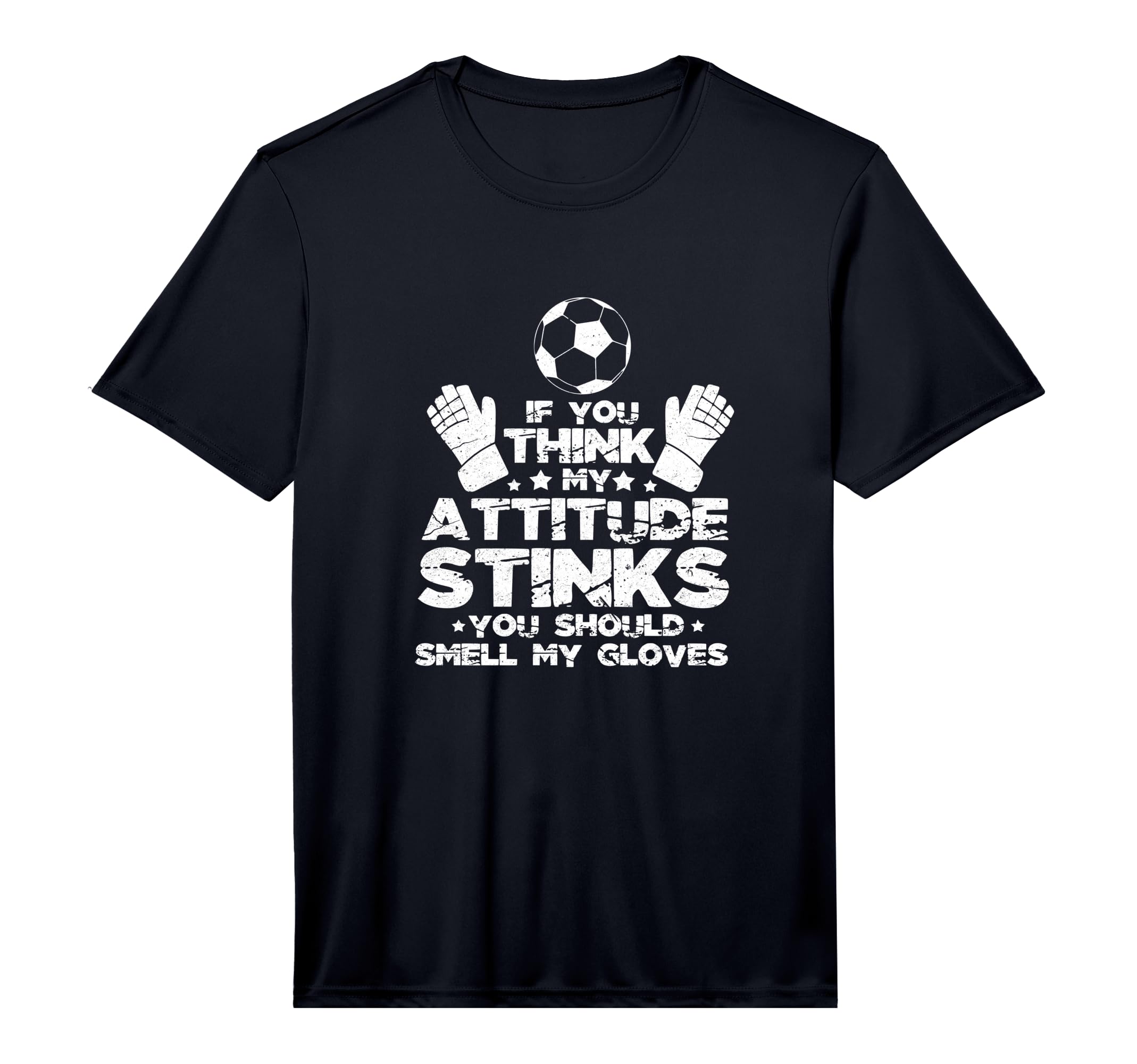 If You Think My Attitude Stinks T-Shirt - Casual Everyday Wear Unisex - T-Shirt, Sweatshirt, Hoodie