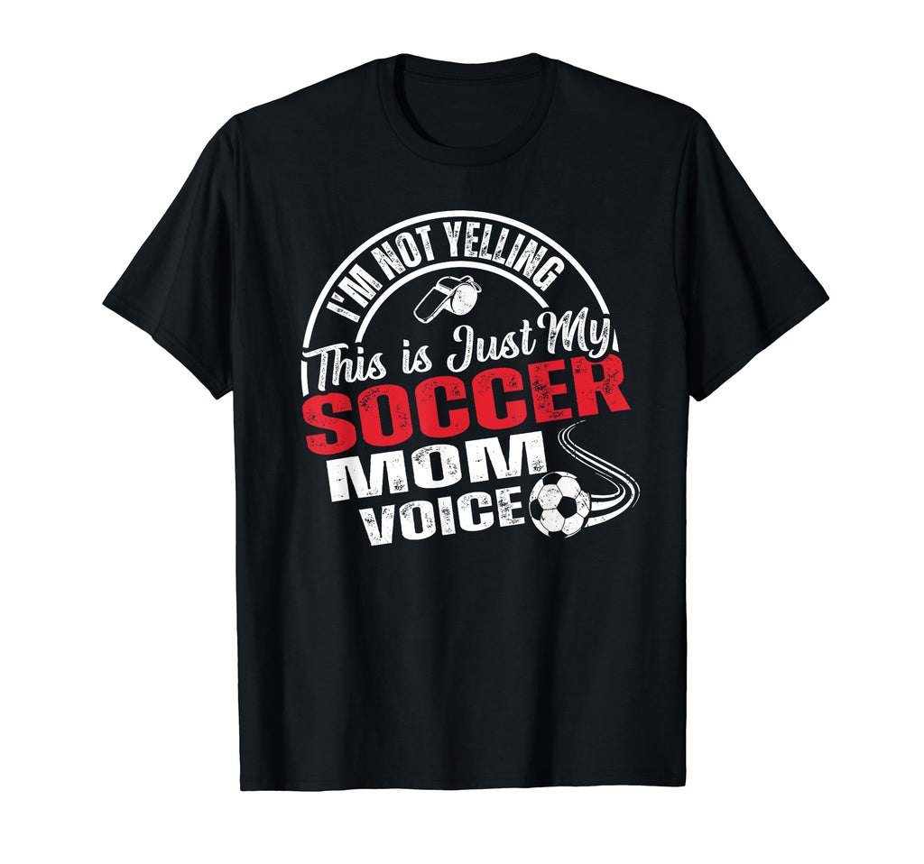 Funny Im Not Yelling This Is Just My T-Shirt - Trendy Graphic Men Women - T-Shirt, Sweatshirt, Hoodie