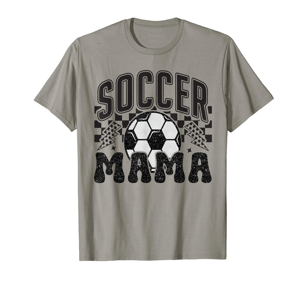 Soccer Mama Soccer Mom Gift T-Shirt - Casual Everyday Wear Men Women - T-Shirt, Sweatshirt, Hoodie
