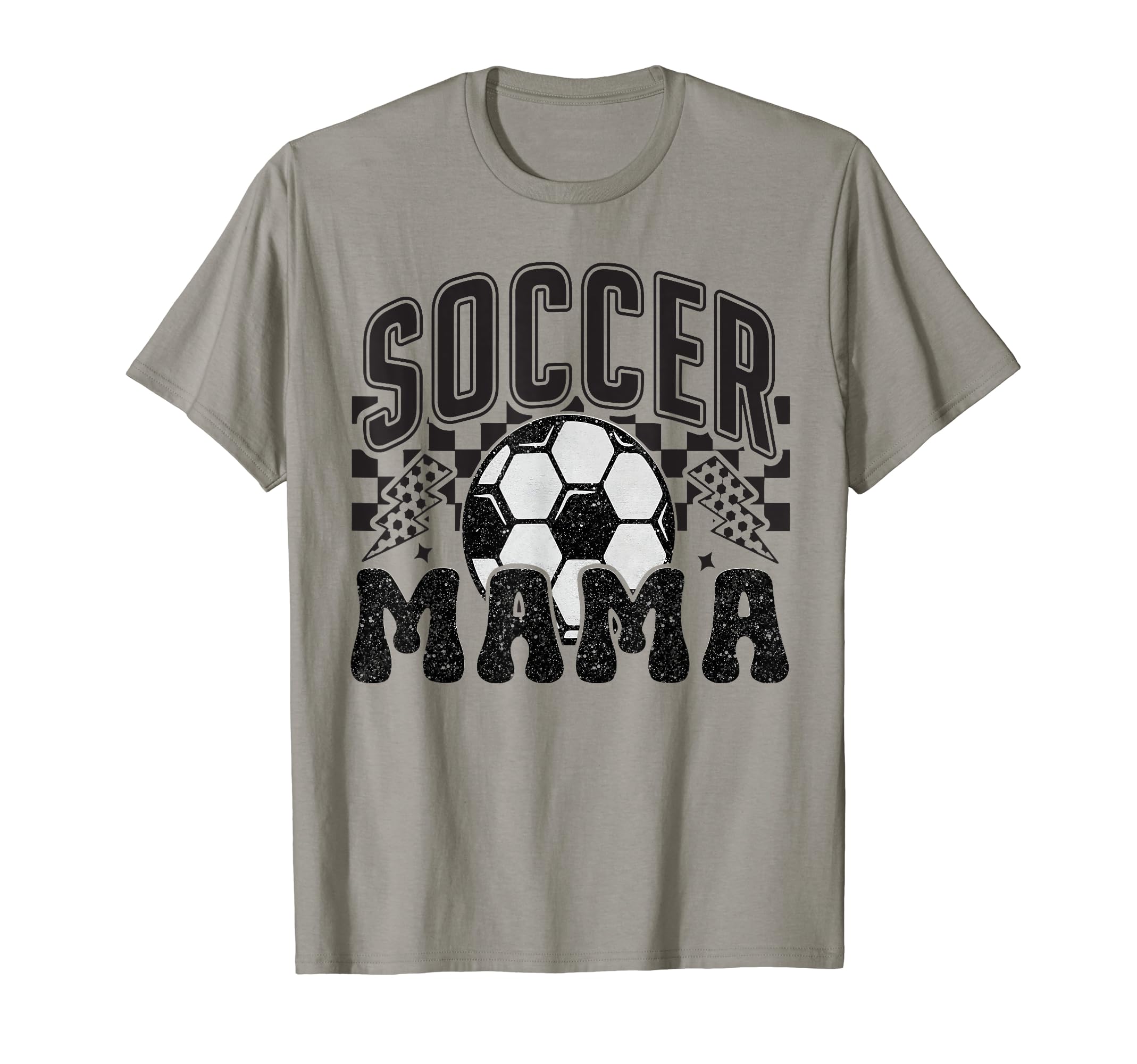 Soccer Mama Soccer Mom Gift T-Shirt - Casual Everyday Wear Men Women - T-Shirt, Sweatshirt, Hoodie