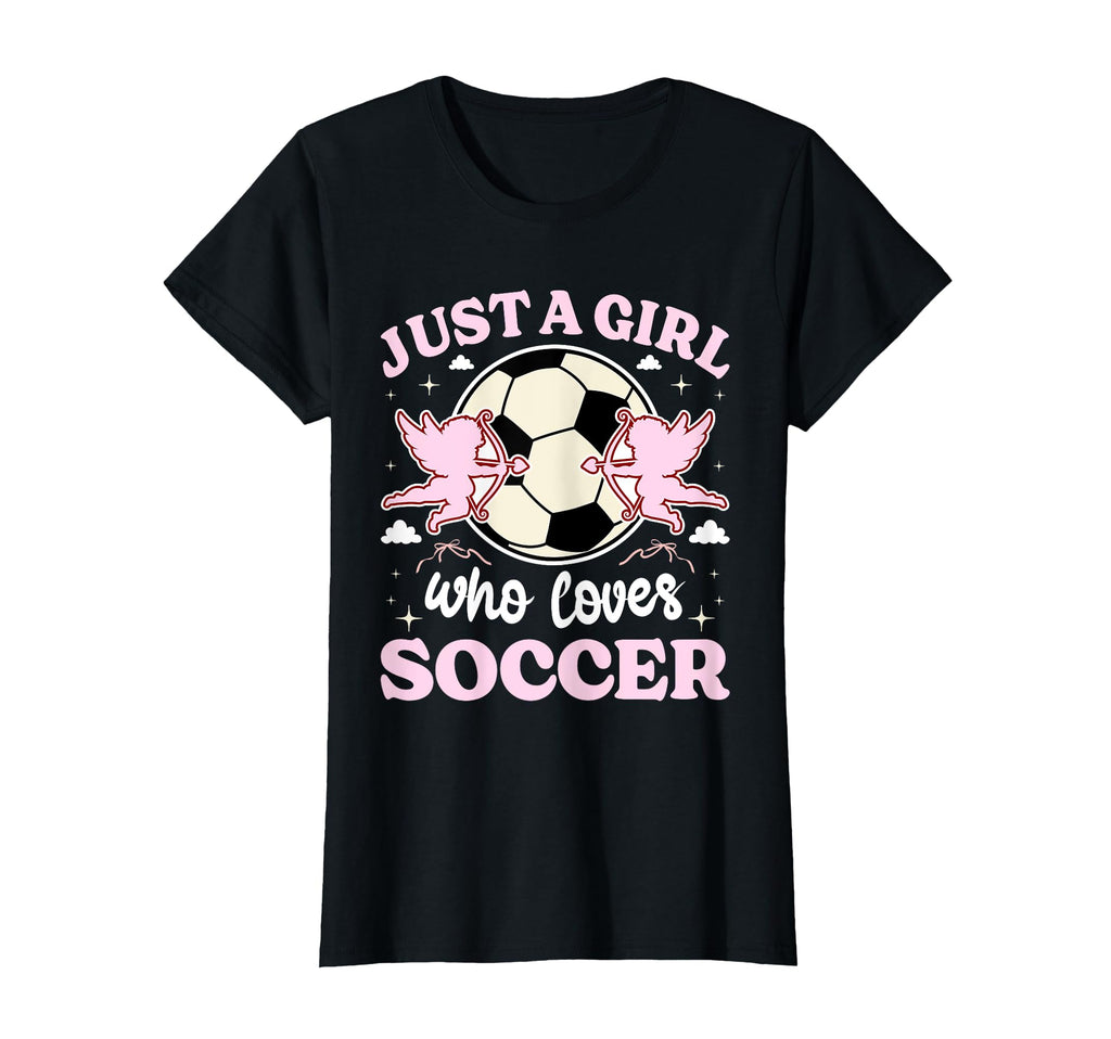 Just Who Loves Soccer Teen Soccer T-Shirt - Fun Novelty Design for Adults - T-Shirt, Sweatshirt, Hoodie