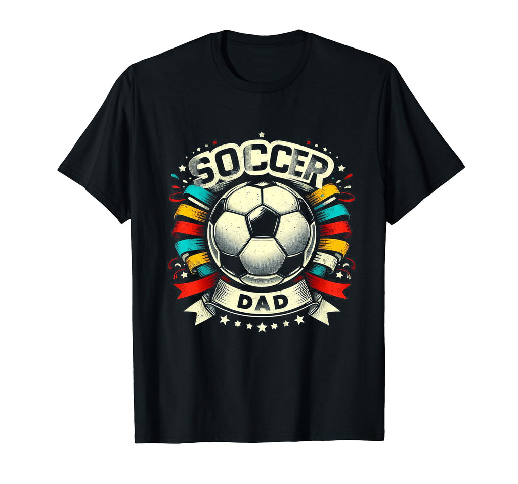 Soccer Dad Family Matching Dad Fathers T-Shirt - Novelty Apparel Men Women - T-Shirt, Sweatshirt, Hoodie