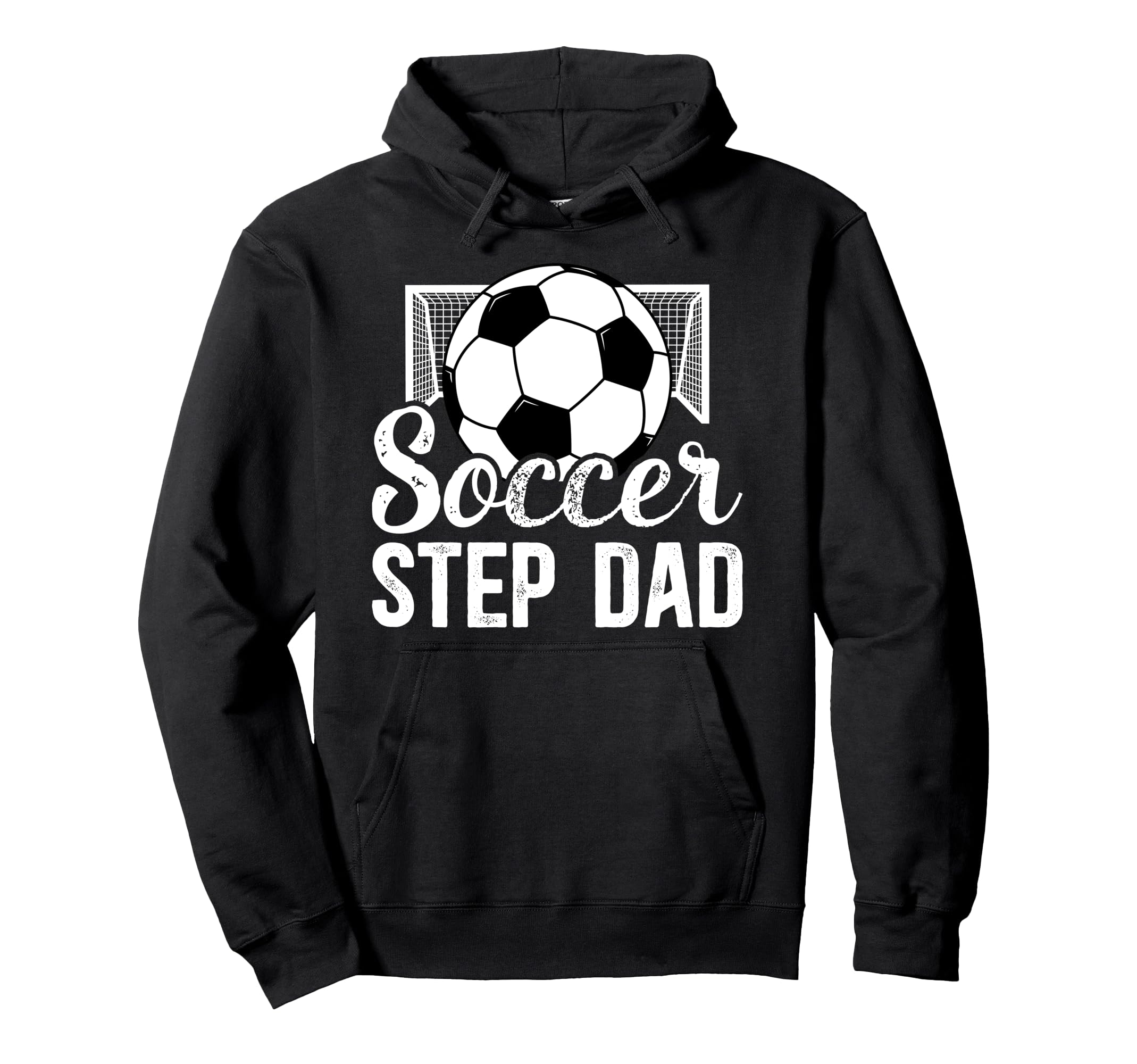 Soccer Step Dad Soccer Player Hoodie - Novelty Apparel for Adults - T-Shirt, Sweatshirt, Hoodie