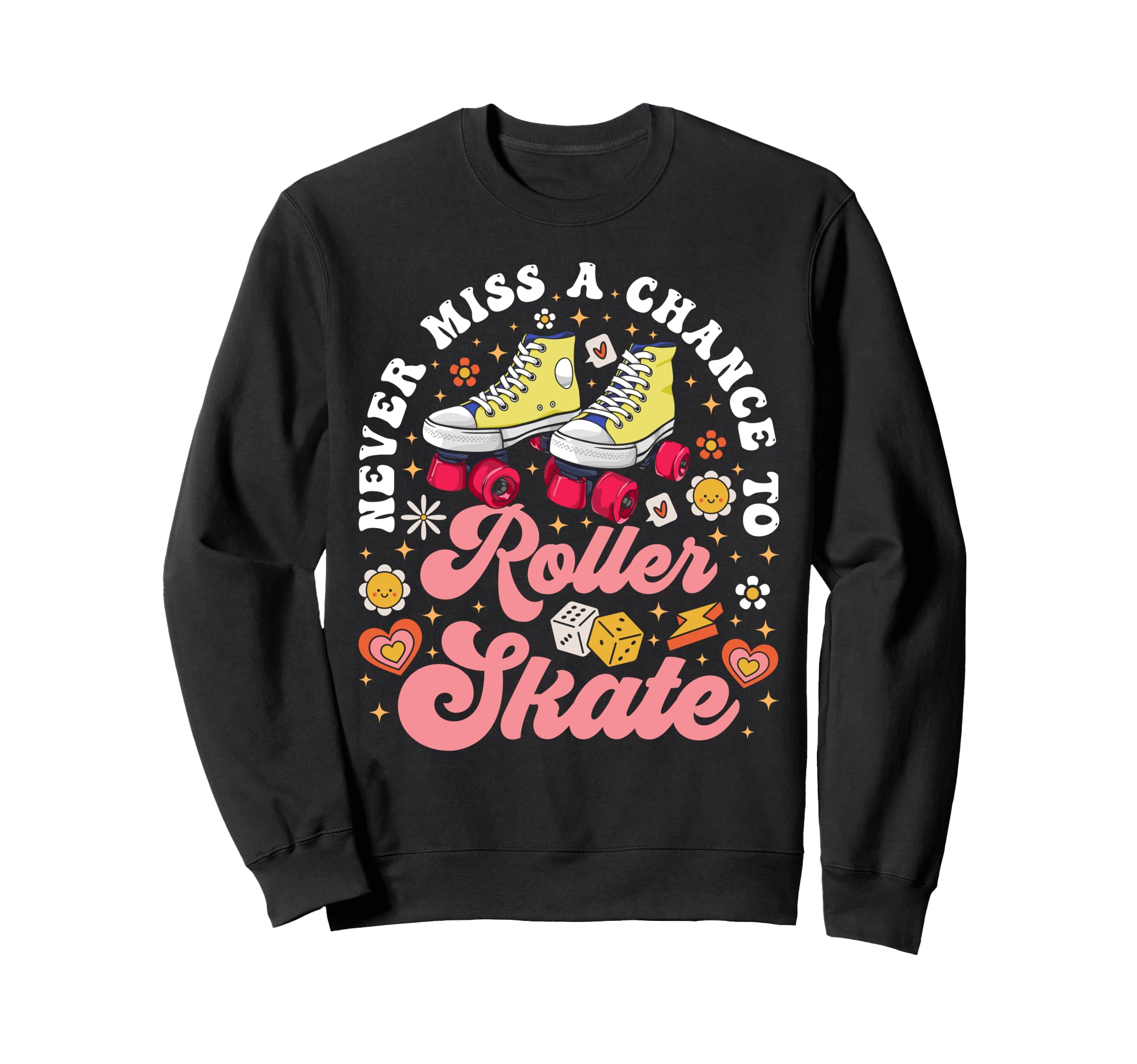 Roller Skating Skate 1970S Never Sweatshirt - Unique Graphic for Adults - T-Shirt, Sweatshirt, Hoodie