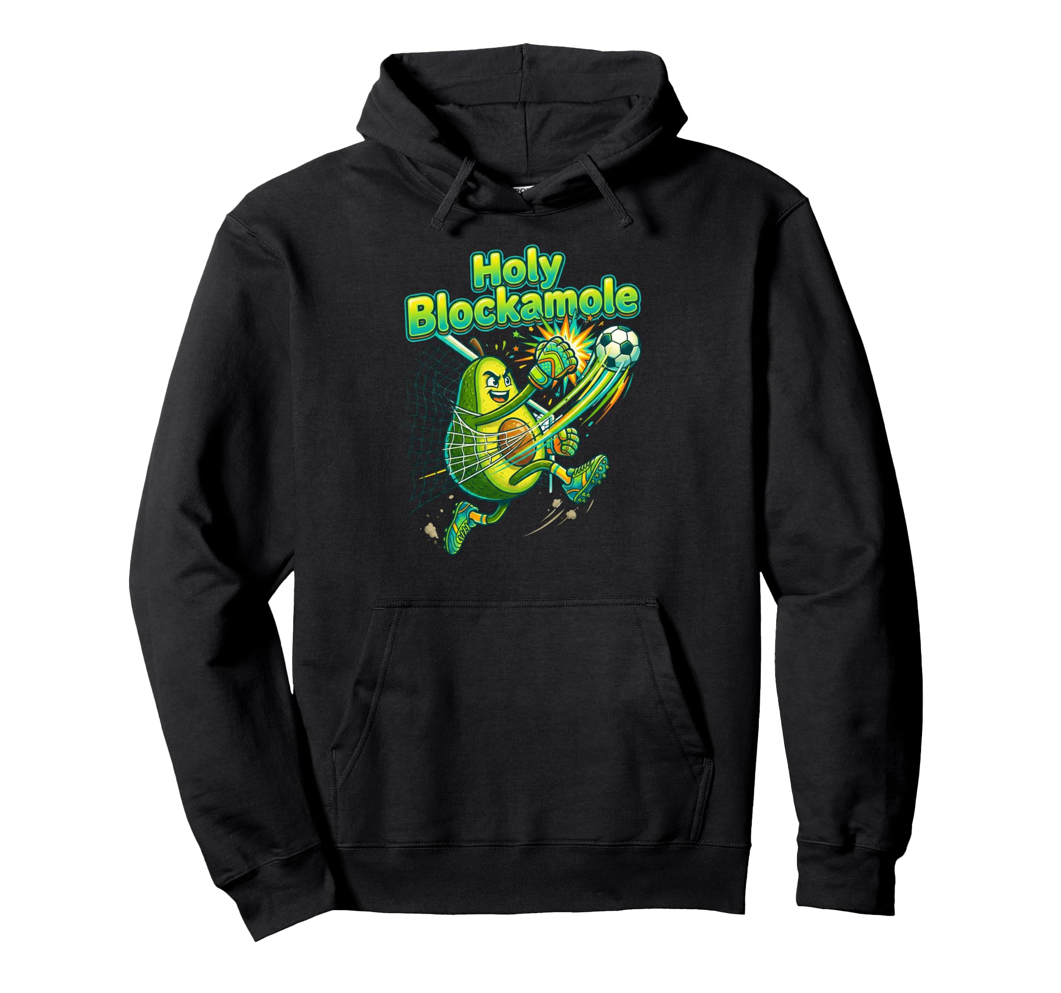 Soccer Goalie Training Holy Blockamole Hoodie - Custom Art Print Men Women - T-Shirt, Sweatshirt, Hoodie