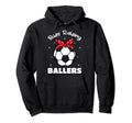 Busy Raising Baller Soccer Hoodie - Casual Everyday Wear for Adults - T-Shirt, Sweatshirt, Hoodie