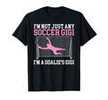Im Soccer Goalie Gigi Soccer Keeper T-Shirt - Casual Everyday Wear Unisex - T-Shirt, Sweatshirt, Hoodie