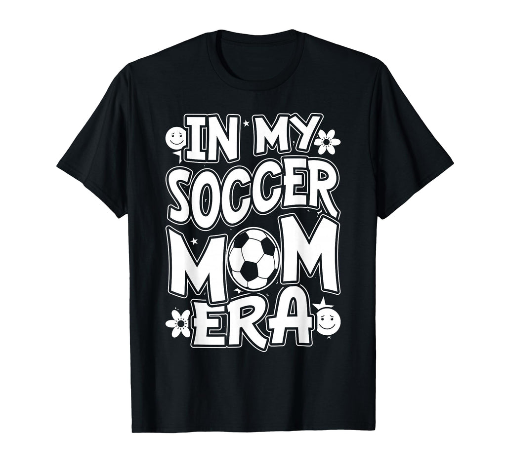 My Soccer Mom Era Funny Soccer Mom T-Shirt - Custom Art Print for Adults - T-Shirt, Sweatshirt, Hoodie