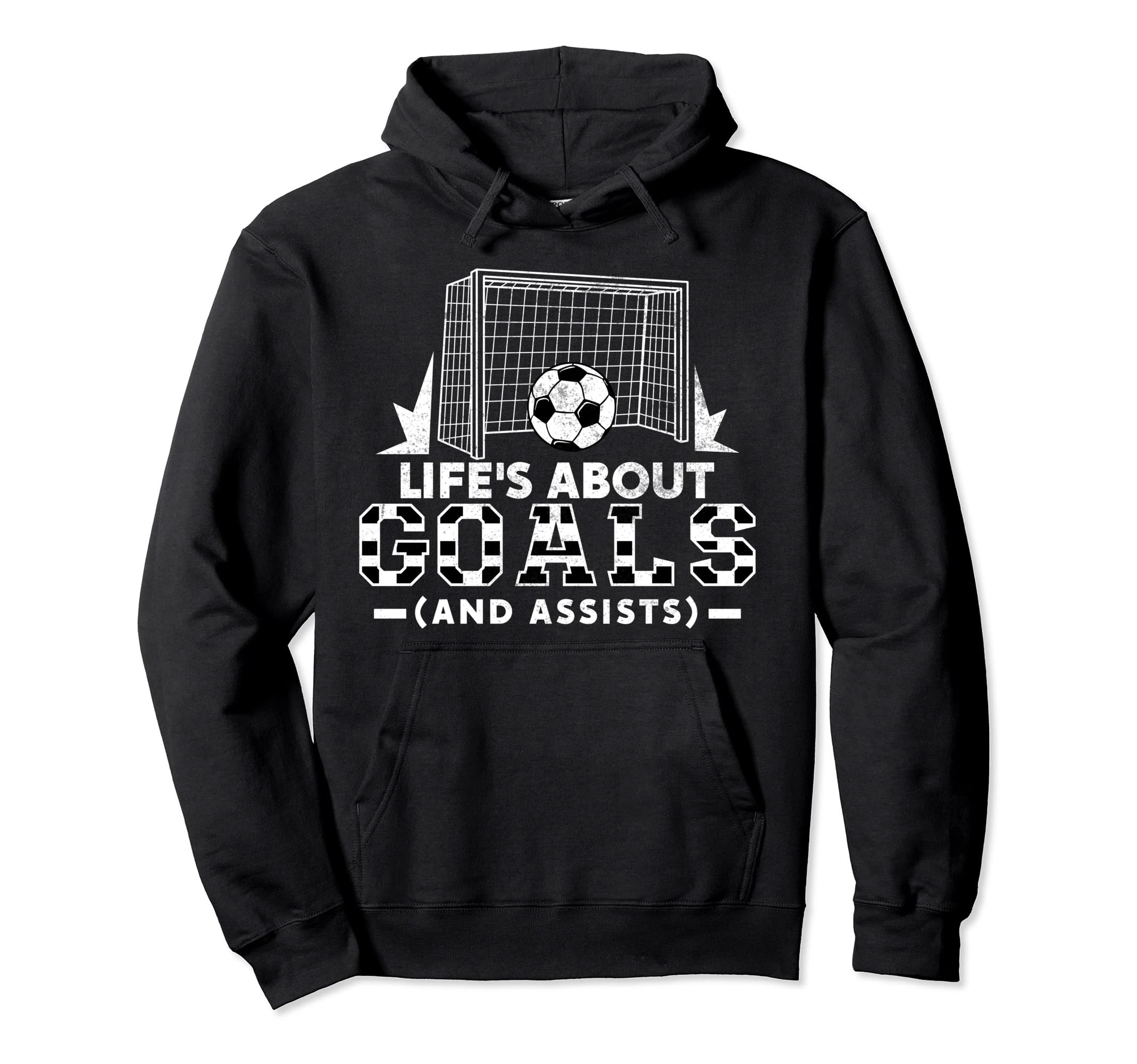 Lifes About Goals And Assists Soccer Hoodie - Graphic Print Men Women - T-Shirt, Sweatshirt, Hoodie