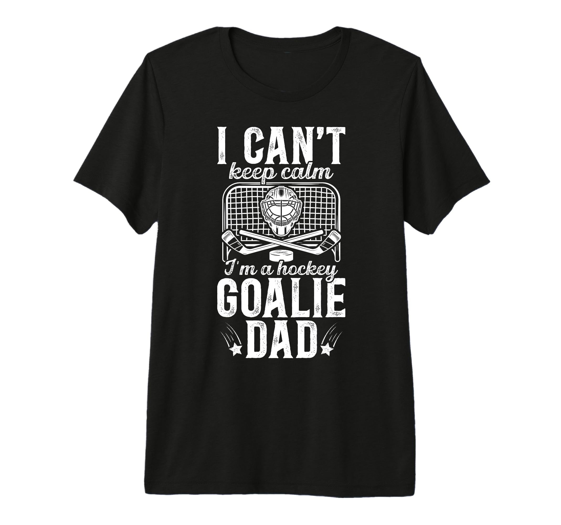 Mens Im Hockey Goalie Dad Ice Hockey T-Shirt - Casual Everyday Wear Unisex - T-Shirt, Sweatshirt, Hoodie