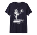 Soccer Dog Skills Loading Gym T-Shirt - Fun Novelty Design for Adults - T-Shirt, Sweatshirt, Hoodie