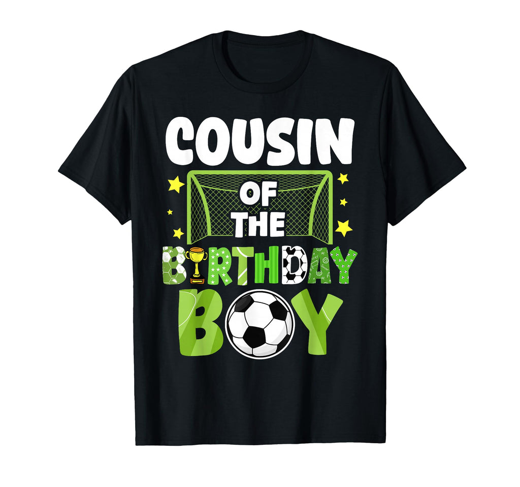 Soccer Cousin Birthday Party Family T-Shirt - Streetwear Style for Adults - T-Shirt, Sweatshirt, Hoodie