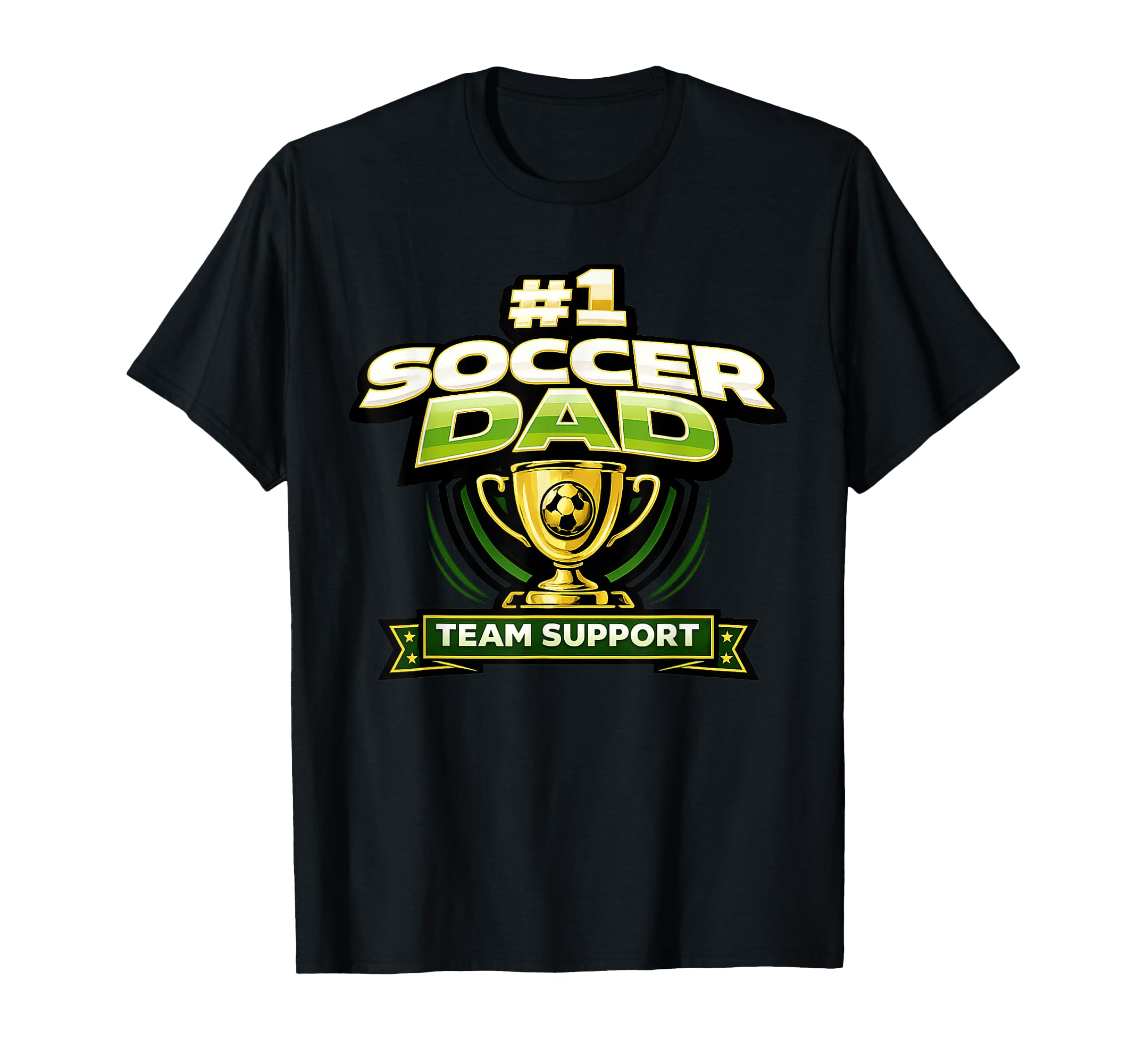 Soccer Dad 1 Team Support Fathers T-Shirt - Trendy Graphic for Adults - T-Shirt, Sweatshirt, Hoodie