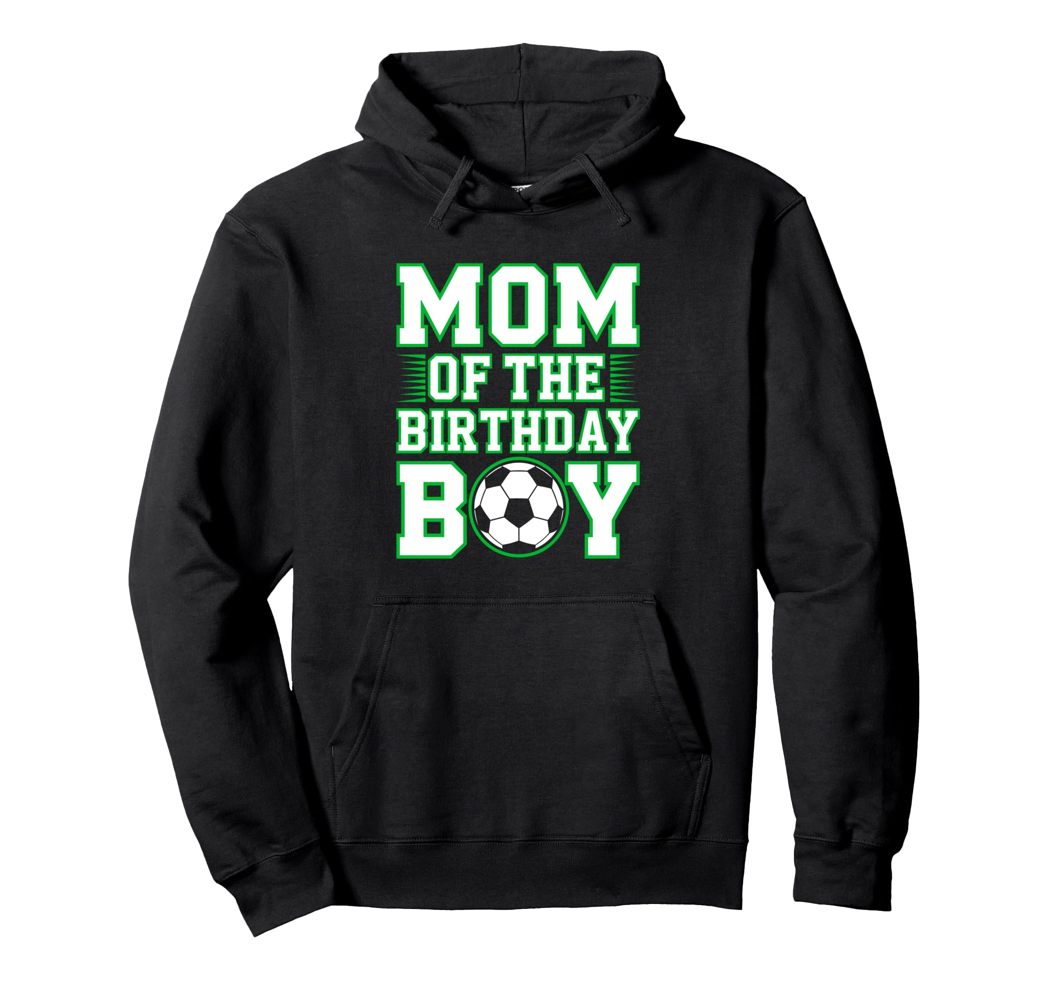 Mom Birthday Soccer Theme Hoodie - Custom Art Print Unisex - T-Shirt, Sweatshirt, Hoodie