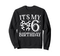 Its My Six 6Th Birthday Soccer Sweatshirt - Streetwear Style for Adults - T-Shirt, Sweatshirt, Hoodie