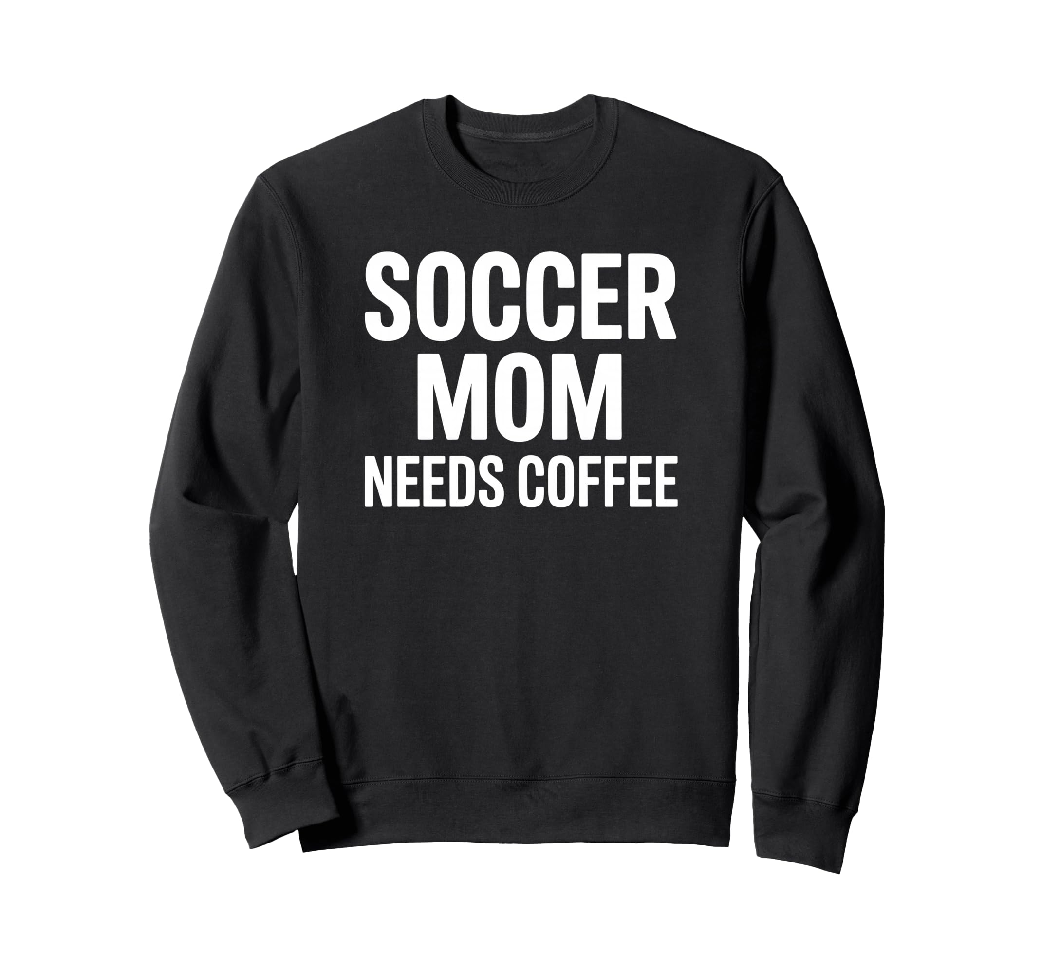 Soccer Mom Needs Coffee Tournament Sweatshirt - Unique Graphic Men Women - T-Shirt, Sweatshirt, Hoodie