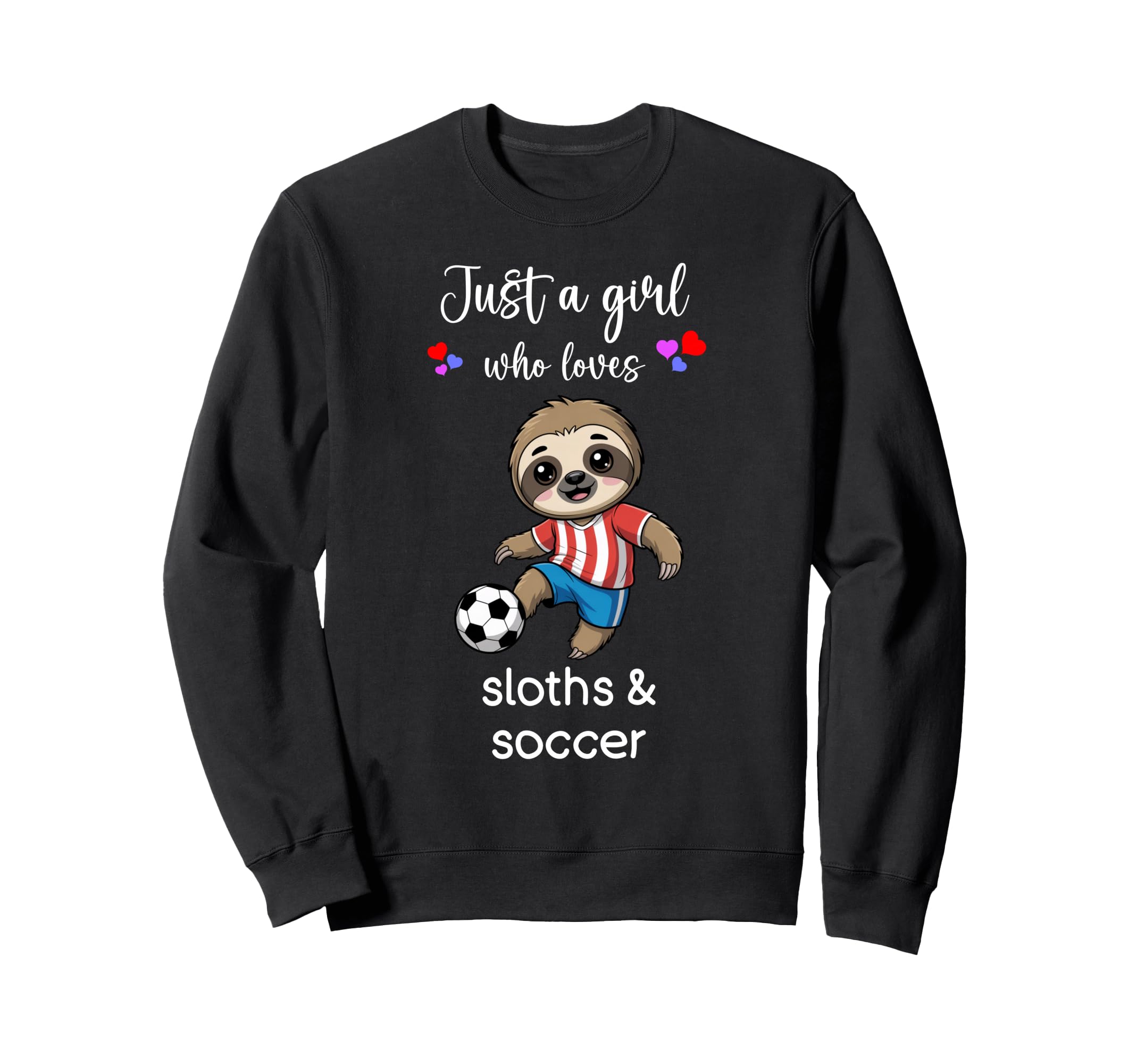 Sloth Soccer Sloth Soccer Sweatshirt - Trendy Graphic Unisex - T-Shirt, Sweatshirt, Hoodie