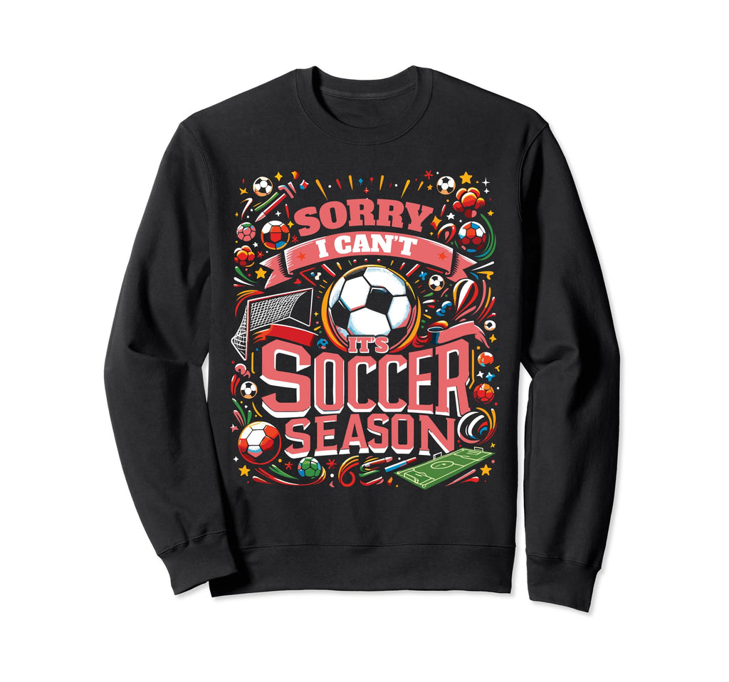 Funny Soccer Sweatshirt - Fun Novelty Design for Adults - T-Shirt, Sweatshirt, Hoodie